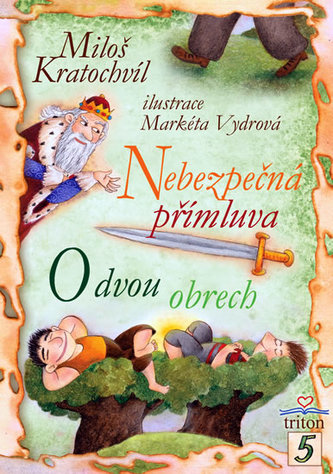 Nebezpečná přímluva. O dvou obrech