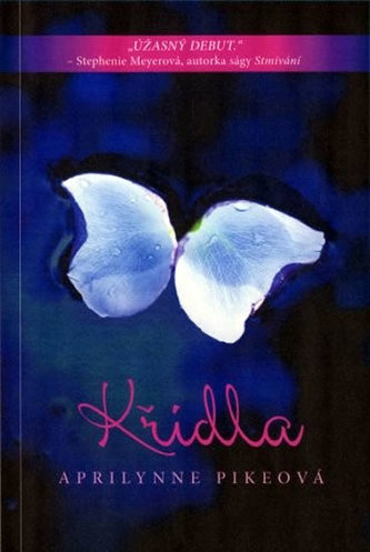Křídla : 1. díl (Aprilynne Pike, 2011)