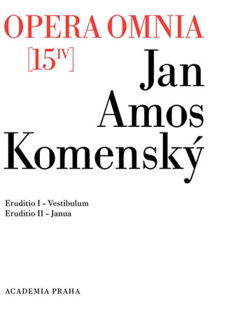 Opera omnia 15/IV - Eruditionis scholasticae pars prima, Vestibulum a Eruditionis scholasticae pars II Janua Opera omnia 15/IV - Eruditionis scholasticae pars prima, Vestibulum a Eruditionis scholasticae pars II Janua
