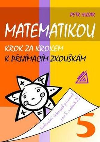 Matematikou krok za krokem k přijímacím zkouškám pro 5 ročník ZŠ