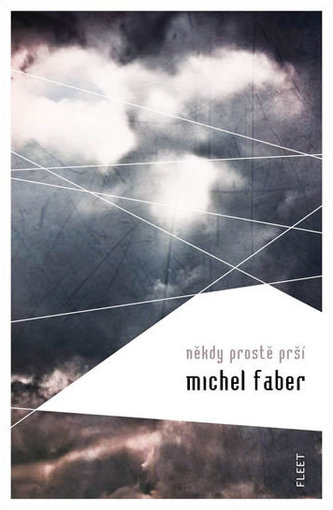 Někdy prostě prší