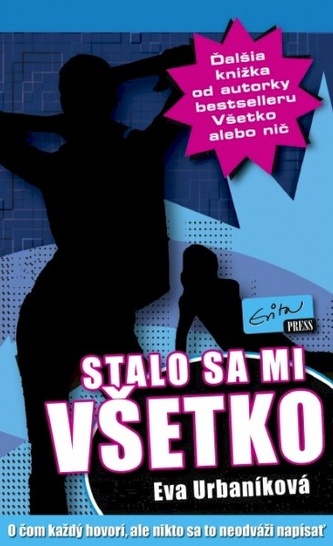 Stalo sa mi všetko