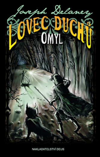 Lovec duchů Omyl
