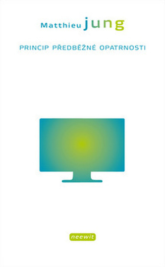 Princip předběžné opatrnosti