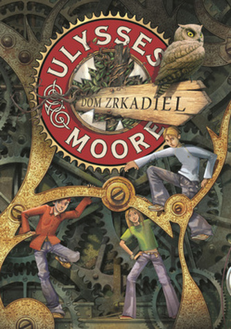 Dom zrkadiel (Ulysses Moore, 2012)