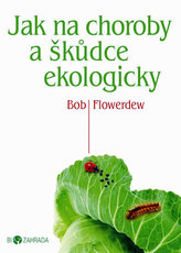 Jak na choroby a škůdce ekologicky