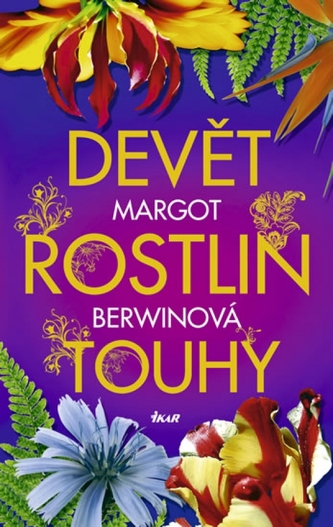 Devět rostlin touhy (Margot Berwin, 2011)