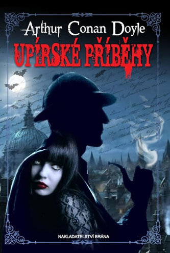 Upírské příběhy (Arthur Conan Doyle, 2012)