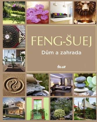 Feng-šuej : dům a zahrada (, 2012)