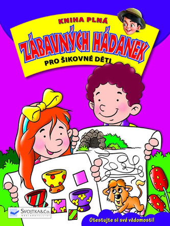 Kniha plná zábavných hádanek pro šikovné děti