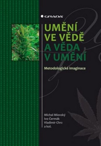 Umění ve vědě a věda v umění Metodologické imagina