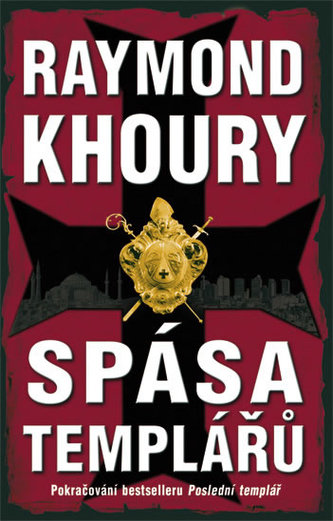 Spása templářů : 2 (Raymond Khoury, 2011)