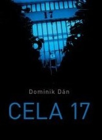 Cela 17 : [případy Richarda Krauze] (Dominik Dán, 2011)