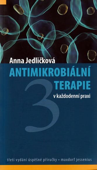 Antimikrobiální terapie v každodenní praxi