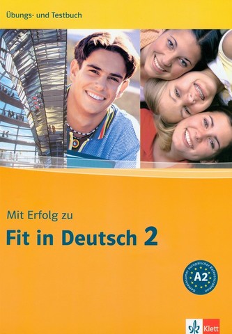 Mit Erfolg zu Fit in Deutsch 2 - cvičebnice a soubor testů