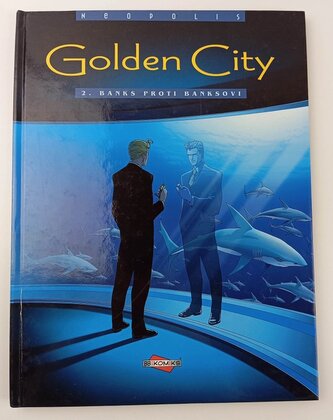 Golden City : Banks proti Banksovi - 2 (Daniel Pecqueur, 2002)