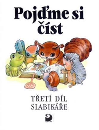 Pojďme si číst -- Třetí díl slabikáře - 5. vydání