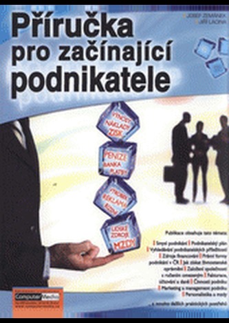 Příručka pro začínající podnikatele (Josef Zemánek, 2011)