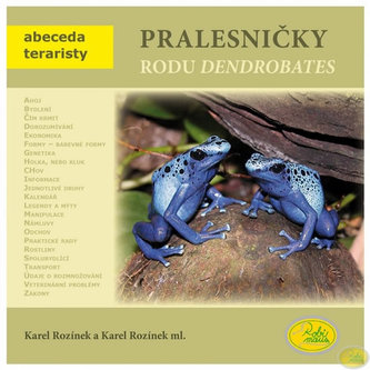 Pralesničky rodu Dendrobates - Abeceda teraristy