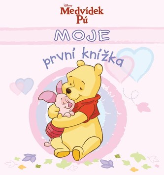 Medvídek Pú - Moje první knížka : album pro celou rodinu (Natalia Usenko, 2011)