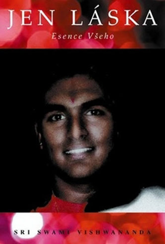 Jen láska - Esence všeho