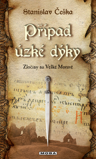 Případ úzké dýky - Zločiny na Velké Moravě