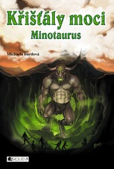 Křišťály moci 4 – Minotaurus