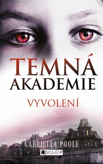 Temná akademie 1 - Vyvolení