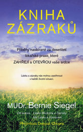 Kniha zázraků - Příběhy nasbírané za desetiletí lékařské praxe, které zahřejí a otevřou vaše srdce