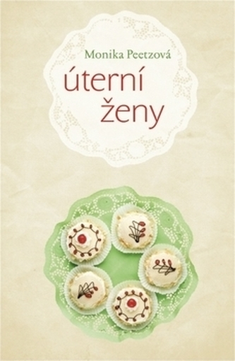 Úterní ženy (Monika Peetz, 2012)