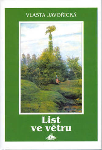 List ve větru (Vlasta Javořická, 2003)