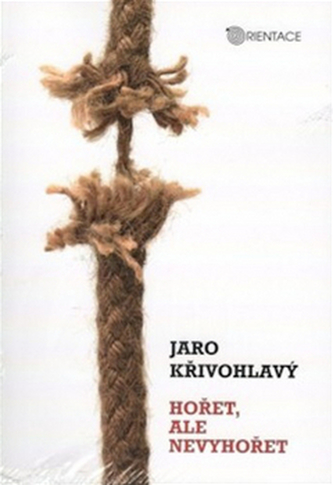 Hořet, ale nevyhořet