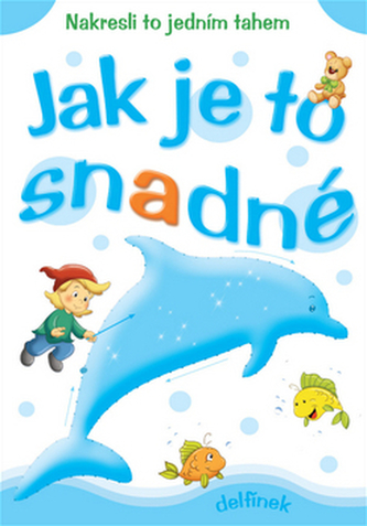 Jak je to snadné - Delfínek - Stírací omalovánky A5