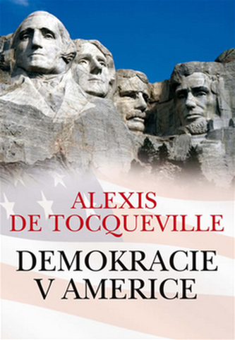 Demokracie v Americe (Alexis de Tocqueville, 2012)