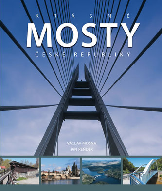 Krásné mosty České republiky (Václav Mošna, 2012)