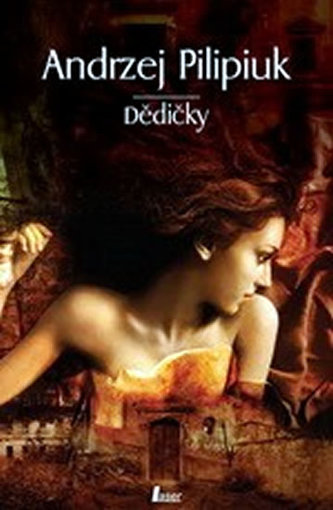 Dědičky (Andrzej Pilipiuk, 2012)