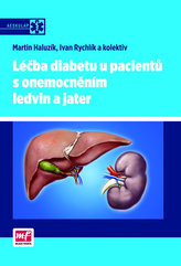 Léčba diabetu u pacientů s onemocněním ledvin a jater