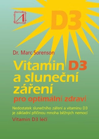 Vitamin D3 a sluneční záření pro optimální zdraví