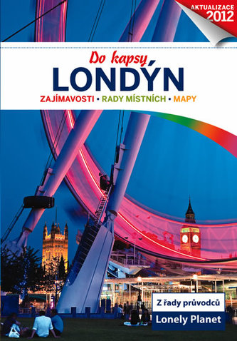 Londýn : do kapsy : zajímavosti, tipy na výlet, vše po ruce (Damian Harper, 2012)