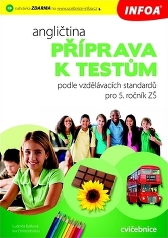 Angličtina - Příprava k testům podle vzdělávacích standardů pro 5. ročník ZŠ