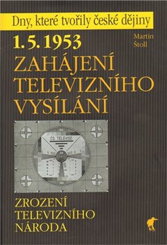 1. 5. 1953 - Zahájení televizního vysílání