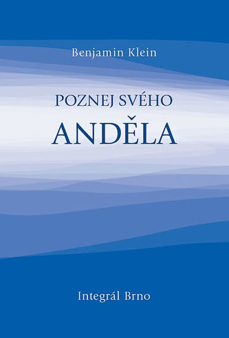 Poznej svého anděla (Benjamin Klein, 2012)