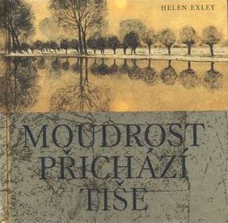 Moudrost přichází tiše (, 2012)