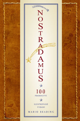 Nostradamus - 100 proroctví