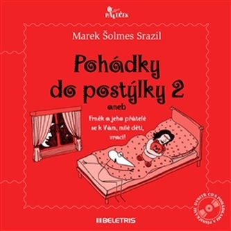 Pohádky do postýlky 2, aneb, Frněk a jeho přátelé se k Vám, milé děti, vrací! : 2 (Marek Srazil, 2012)