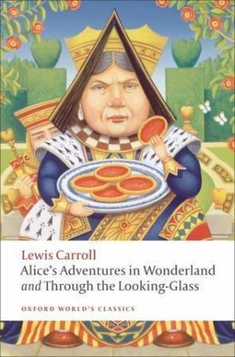 Alice's Adventures in Wonderland. Through the Looking-Glass and what Alice found there. Alice im Wunderland; Alice hinter den Sp