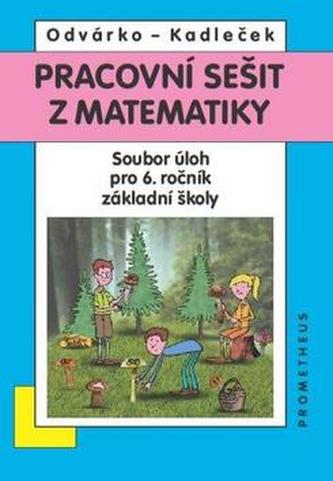 Pracovní sešit z matematiky - soubor úloh pro 6. ročník ZŠ