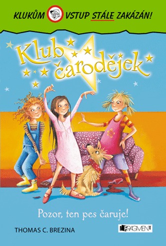 Klub čarodějek 3 – Pozor, ten pes čaruje!