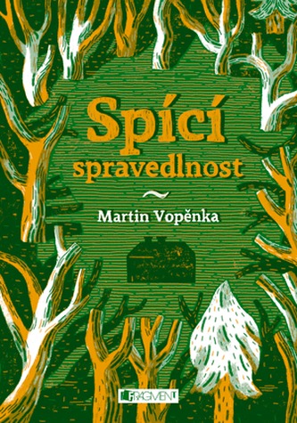 Spící spravedlnost (Martin Vopěnka, 2012)