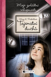 Tajemství duchů 1 – Moje zvláštní schopnosti